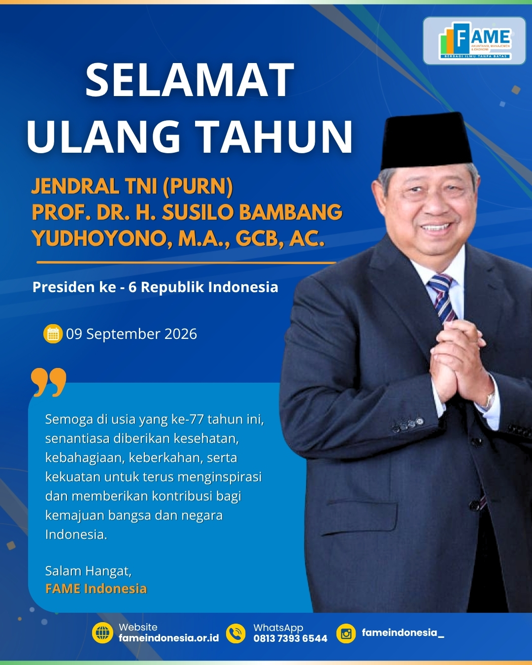 FAME Indonesia Sampaikan Ucapan Selamat Ulang Tahun ke-77 kepada Bapak Susilo Bambang Yudhoyono